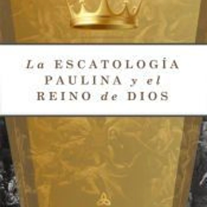 La escatología paulina y el reino de dios 1