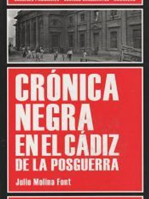 Crónica negra en el Cádiz de la posguerra