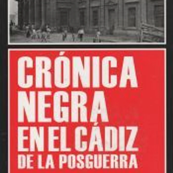 Crónica negra en el Cádiz de la posguerra 1