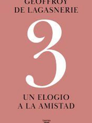 3 Un elogio de la amistad