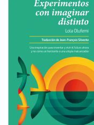 Experimentos con imaginar distinto