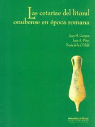 Las Cetariae Del Litoral Onubense en época Romana