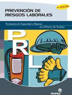 Prevención de riesgos: normativa de seguridad e higiene en el puesto de trabajo