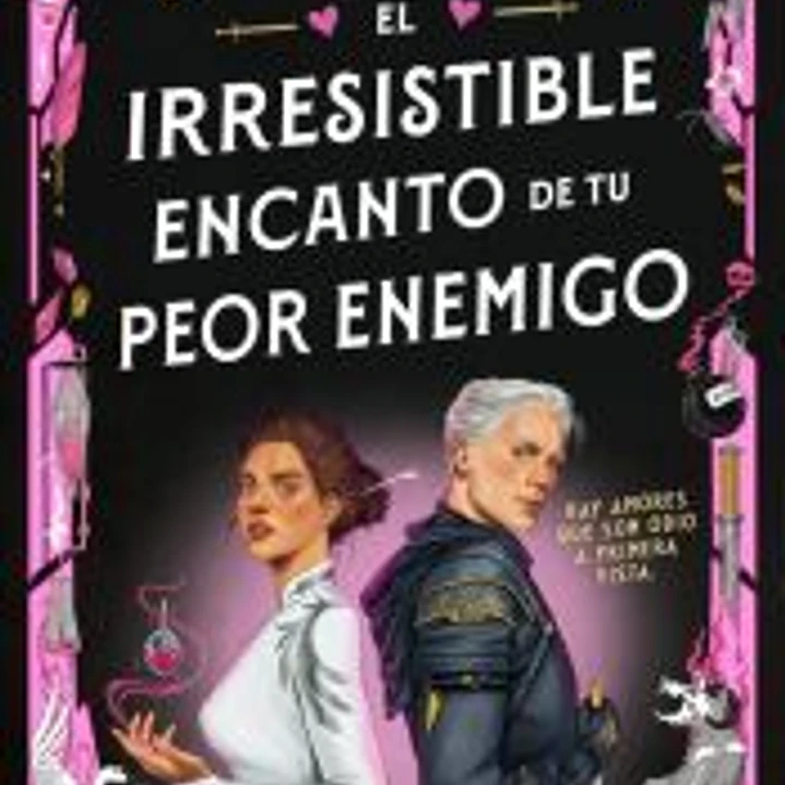 El irresistible encanto de tu peor enemigo 1