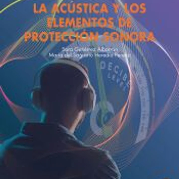 La acústica y los elementos de protección sonora 1