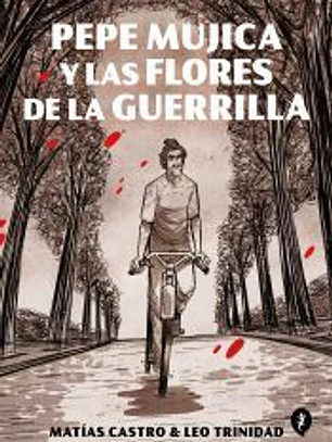 Las flores de la guerrilla