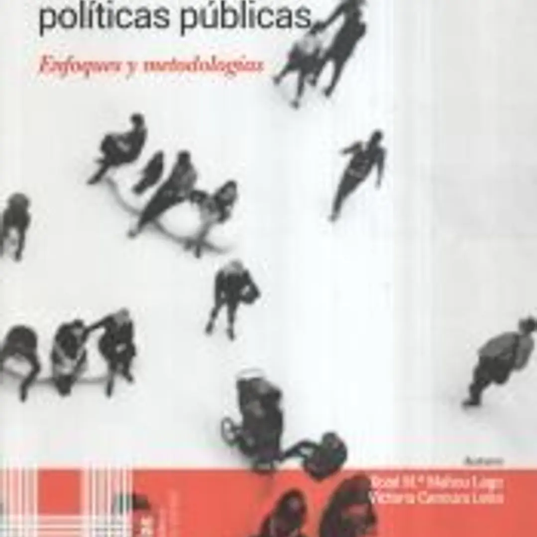 Análisis de políticas públicas: Enfoques y metodologías 1