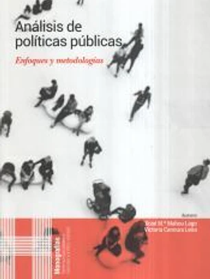 Análisis de políticas públicas: Enfoques y metodologías