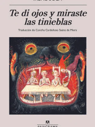 Te di ojos y miraste las tinieblas