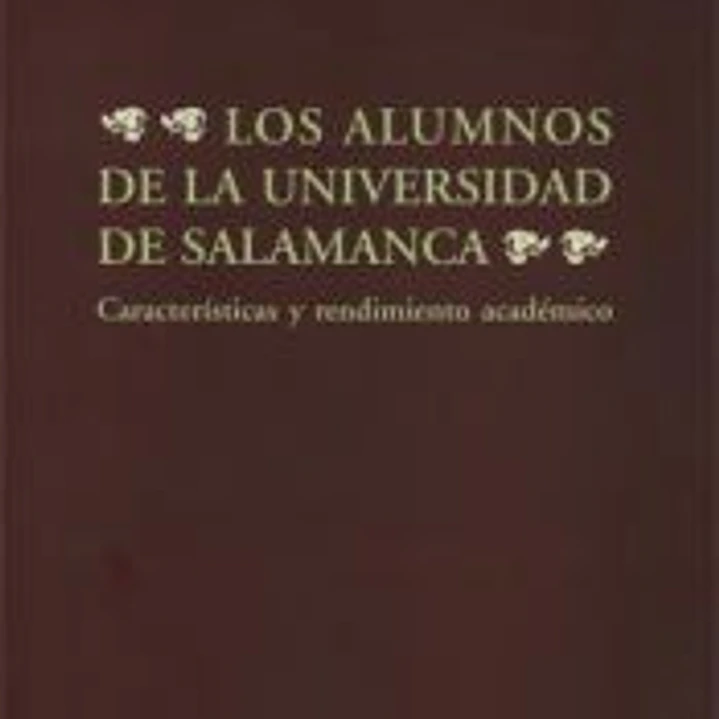 Los alumnos de la Universidad de Salamanca. Características y rendimiento académico 1