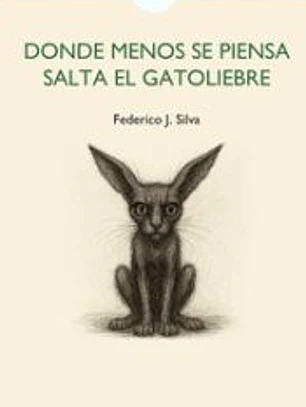 DONDE MENOS SE PIENSA SALTA EL GATOLIEBRE