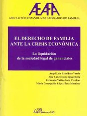 El derecho de familia ante la crisis económica. La liquidación de la sociedad de gananciales