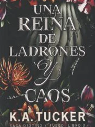 Una reina de ladrones y caos