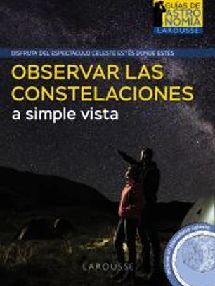 Observar las constelaciones a simple vista