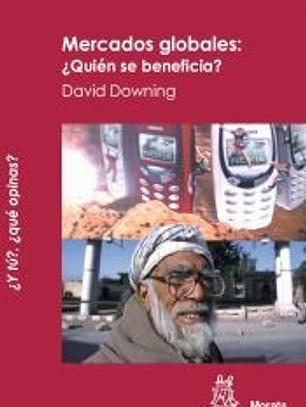 Mercados globales, ¿quién se beneficia?