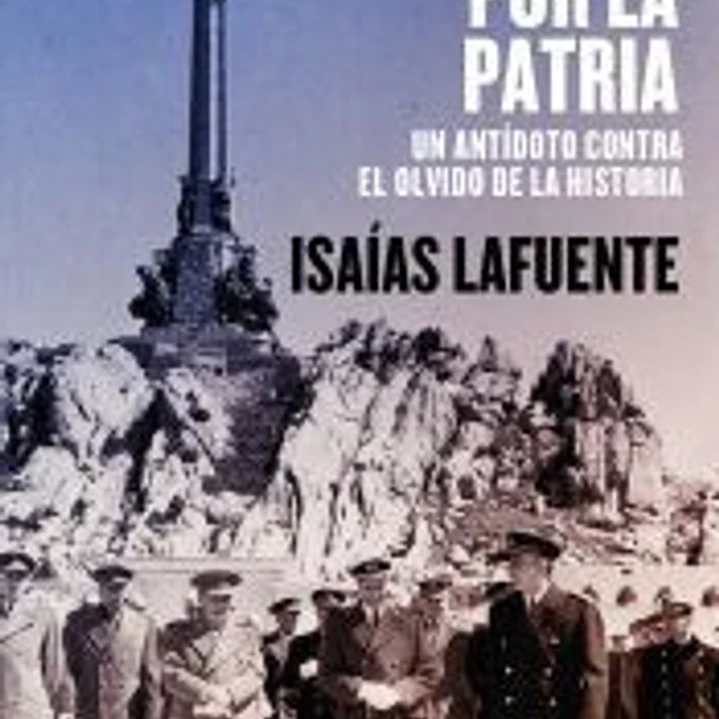 Esclavos por la patria: Un antídoto contra el olvido de la historia 1