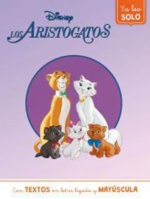 Los Aristogatos. Ya leo solo (Disney. Lectoescritura)
