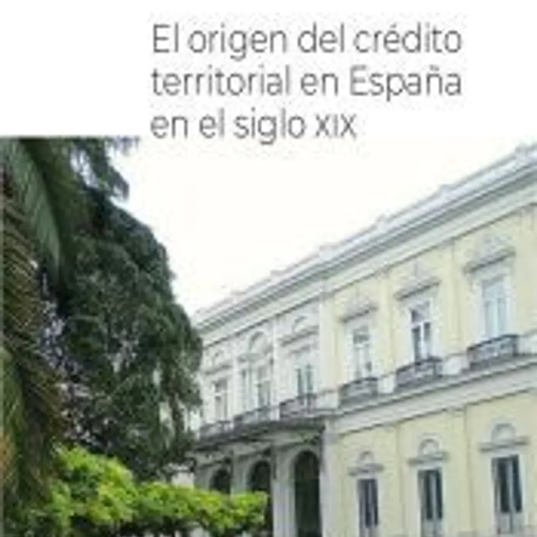 El origen del crédito territorial en España en el Siglo XIX 1