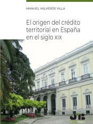 El origen del crédito territorial en España en el Siglo XIX