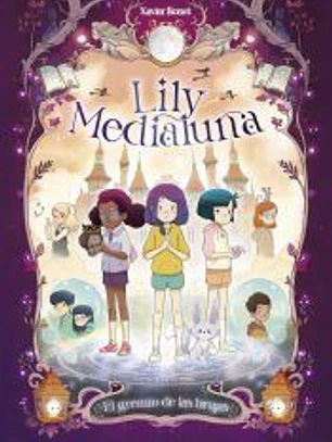 Lily Medialuna 2 - El gremio de las brujas