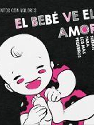 El bebé ve el amor