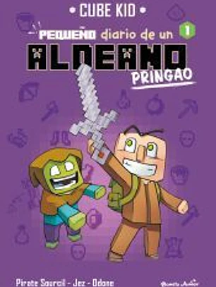 Minecraft. Pequeño diario de un aldeano pringao 1