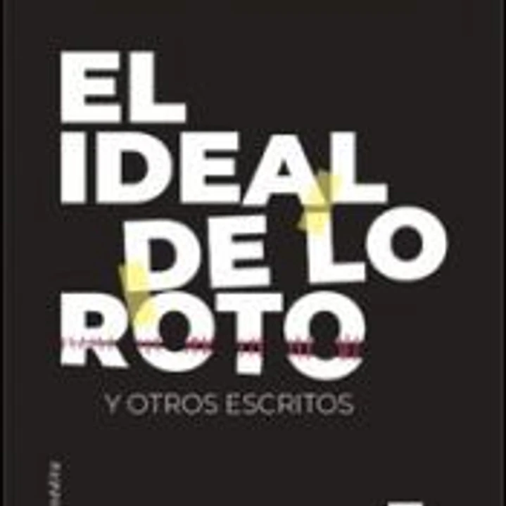 El Ideal De Lo Roto 1