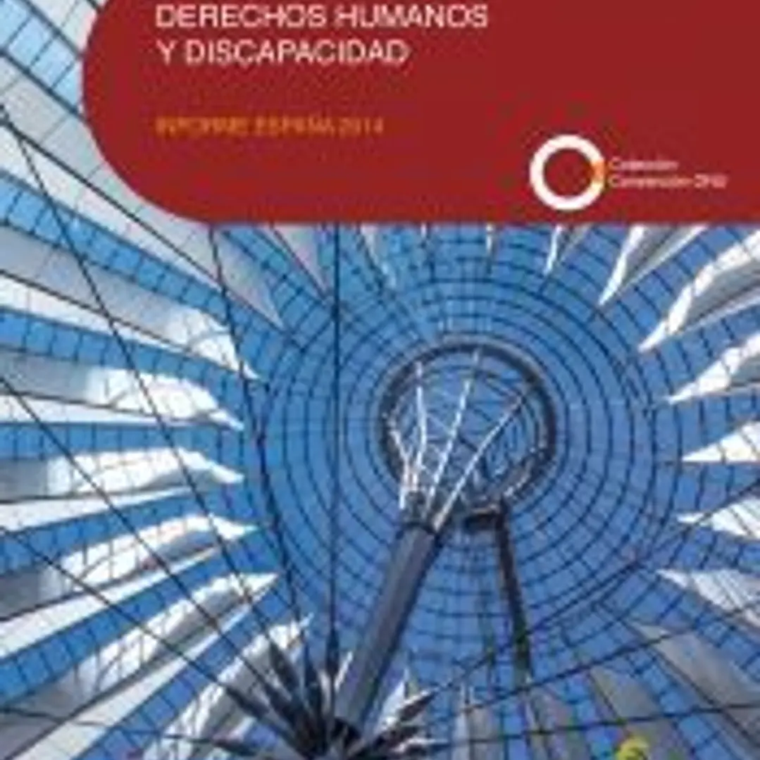 Derechos humanos y discapacidad: Informe España 2014 1