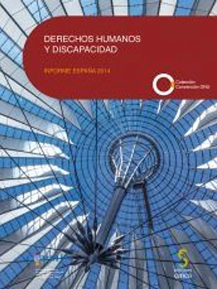 Derechos humanos y discapacidad: Informe España 2014