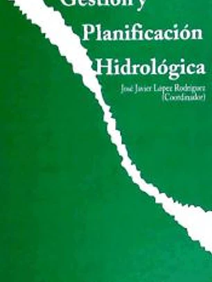 Gestión y planificación hidrológica: cursos de verano 2001