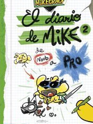 El diario de Mike 2. De noob a pro