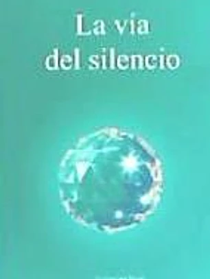 La vía del silencio