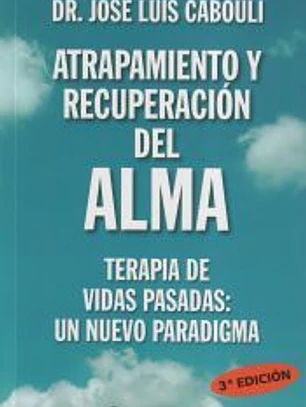 ATRAPAMIENTO Y RECUPERACION DEL ALMA