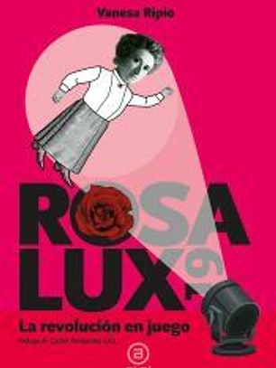 Rosa Lux19. La revolución en juego (Akal)
