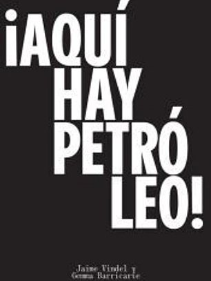 ¡Aquí hay petróleo!