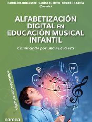 Alfabetización Digital en Educación Musical Infantil: Caminando por una nueva era