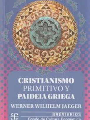 Cristianismo primitivo y paideia griega.