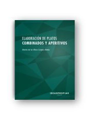 Elaboración de platos combinados y aperitivos. Certificados de profesionalidad. Operaciones básicas de cocina