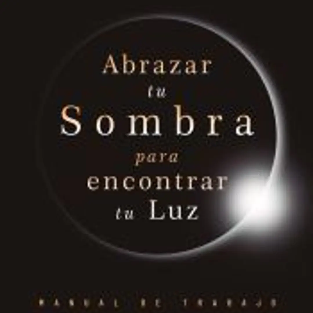 Abrazar tu sombra para encontrar tu luz 1