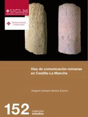 Vías de comunicación romanas en Castilla La Mancha