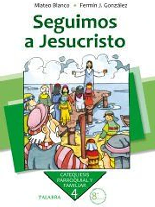 SEGUIMOS A JESUCRISTO. 4º (NUEVA ED. 5ª)