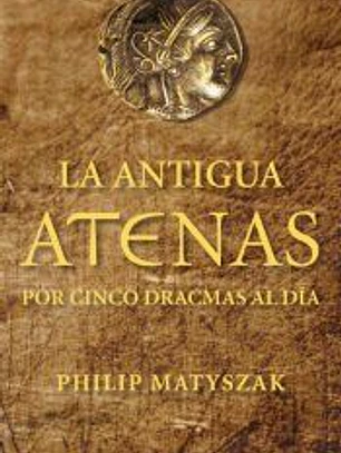 La antigua Atenas por cinco dracmas al día