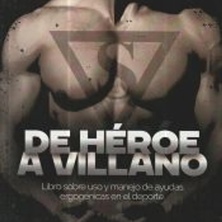 DE HÉROE A VILLANO 1