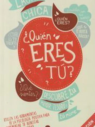 ¿Quién eres tú?: Descubre tu mayor tesoro: tú mismo