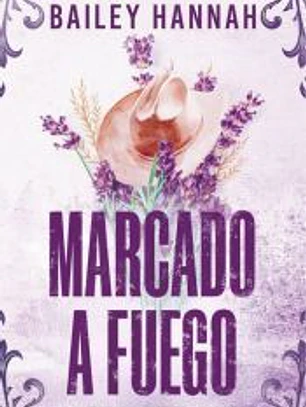Marcado a fuego (El rancho Wells 1)