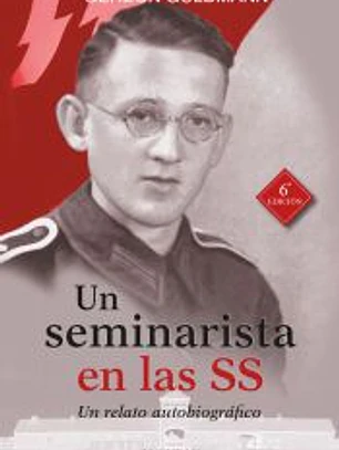 Un seminarista en las SS : un relato autobiográfico