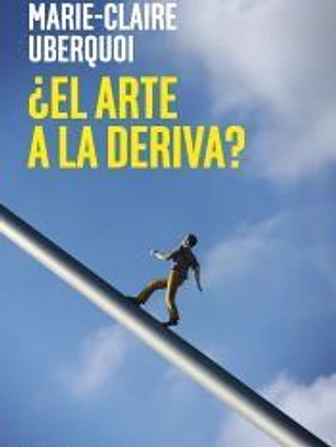 ¿El arte a la deriva?