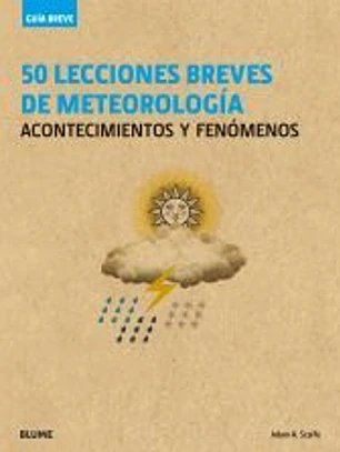Guía Breve. 50 lecciones breves de meteorología