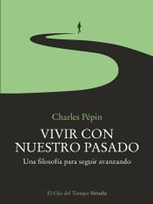 Vivir con nuestro pasado