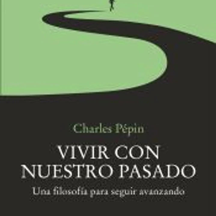 Vivir con nuestro pasado 1